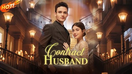 She Married Him for Money… But Ended Up Falling for Him! Contract Husband