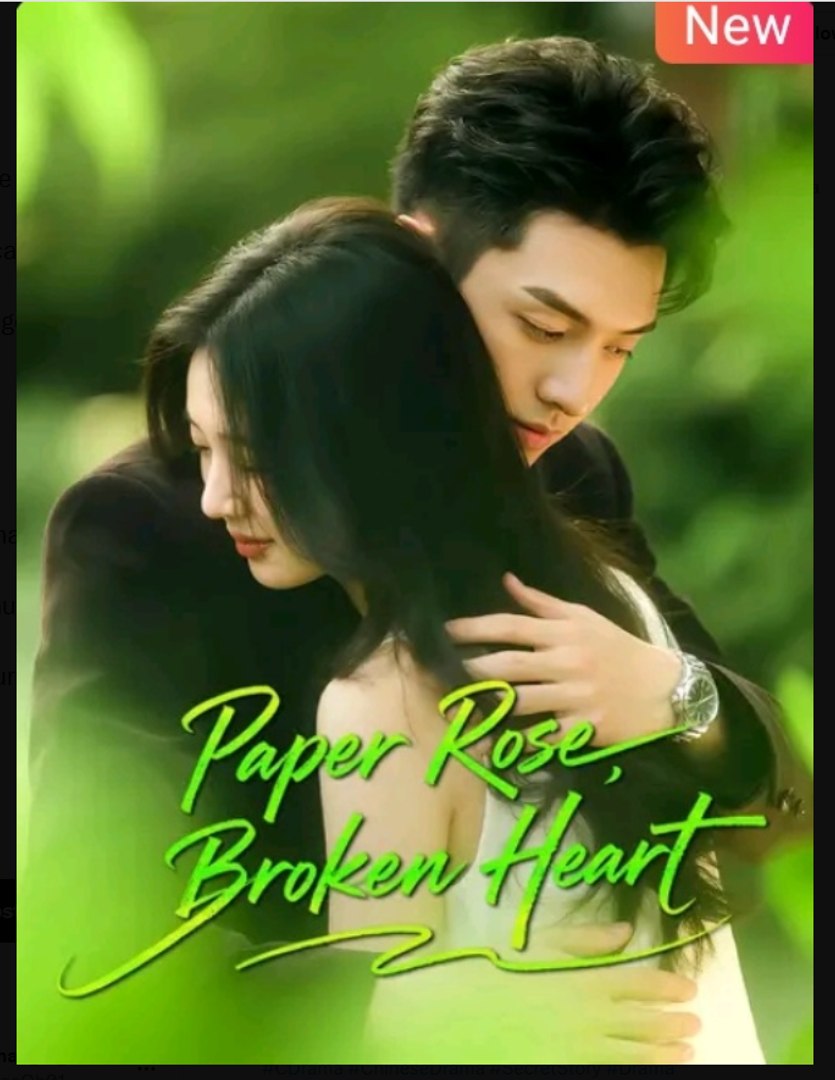 Paper Rose Broken Heart Chinese Drama - English Sub