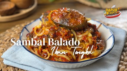 Sambal Balado Ikan Tongkol, Pedas Dia Bikin Ketagih!