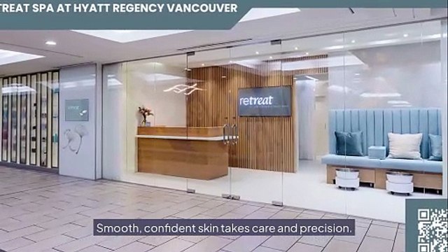 Waxing services - Retreat Spa at Hyatt Regency Vancouver
