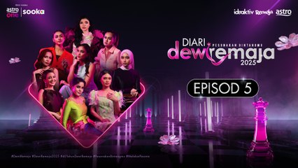 DIARI DEWI REMAJA 2025: EPISOD 5 | BTS Persembahan ‘Cak Cak Cekuk’