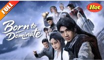 Born to Dominate (DUBBED) Full Movie