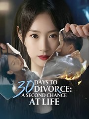 30 Days To Divorce: A Second Chance At Life (2025)