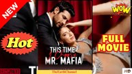 This Time I Pick Mr. Mafia [ NEW MOVIE RELEASES ]