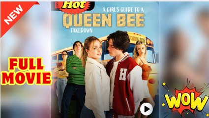 Girl's Guide To A Queen Bee Take Down (2025)
