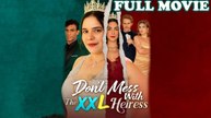 Don't Mess With The XXL Heiress Full Episode