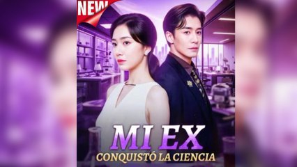 Mi Ex Conquistó La Ciencia