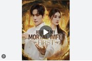 Healing My Mortal Wife First Chinese Drama - Curar a Mi Esposa Mortal - El inmortal y su esposa mudaen español - English Sub