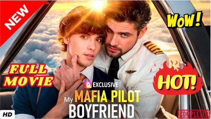 ♥️🌟 My Mafia Aviator Boyfriend dailymotion