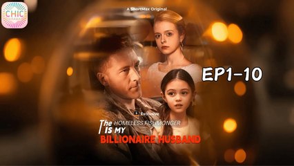 The Homeless Fishmonger Is My Billionaire Husband Full movie