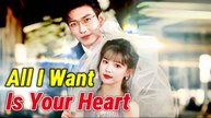 All I Want Is Your Heart Dramabox