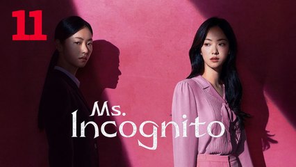 Ms. Incognito (2025) Ep 11 Eng Sub