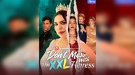 Don't Mess With The XXL Heiress Full Free Online