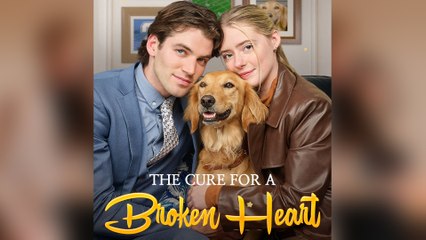 The Cure for a Broken Heart [Hot 2025🔥]