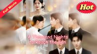 [EngSub] A Thousand Nights to Reach the Sun