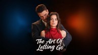 [EngSub] The Art of Letting Go