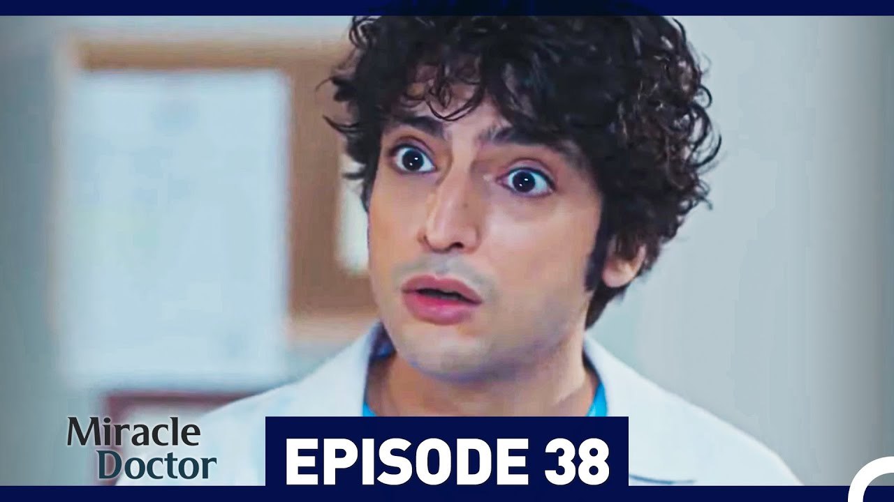 Miracle Doctor Episode 38