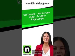 Karlsruhe kippt Triage-Regelungen