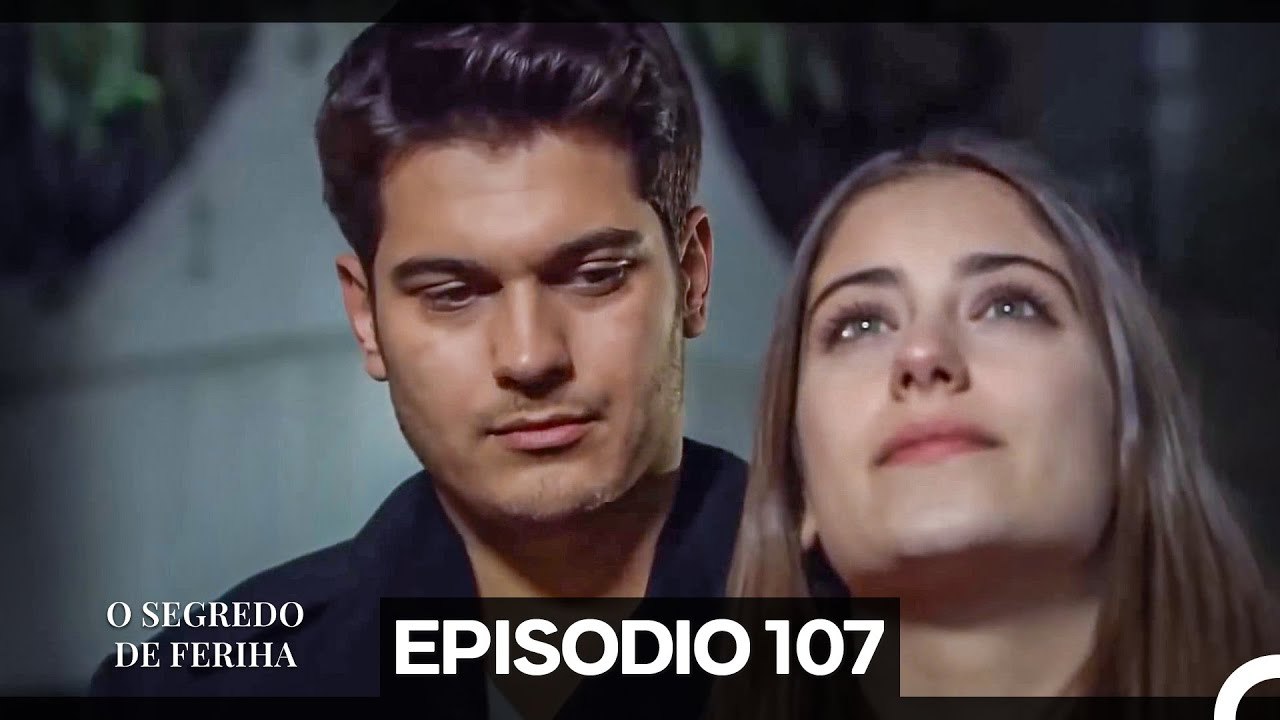 O Segredo de Feriha Episódio 107 (Dublagem em Português) - Vídeo ...