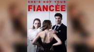 She Is Not Your Fiancee 🔥