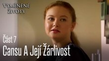 Cansu A Její Žárlivost - Vyměněné životy  Feriha 7.díl