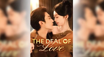 The Deal of Love Full Movie _ flickreels