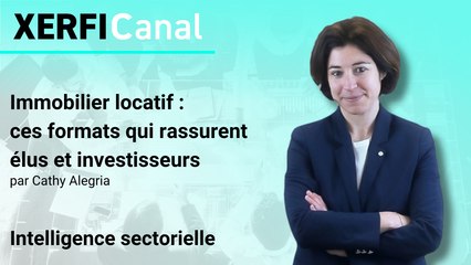 Immobilier locatif : ces formats qui rassurent élus et investisseurs [Cathy Alegria]