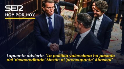Lapuente advierte: "El control de la política valenciana ha pasado del 'desacreditado' Mazón al 'preocupante' Abascal"
