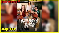 Bad Boy's Tutor - Full Movie
