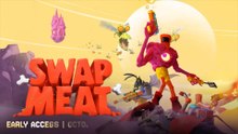 SWAPMEAT Official Early Access Launch Trailer