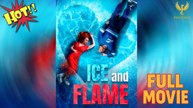 Ice and Flame Full