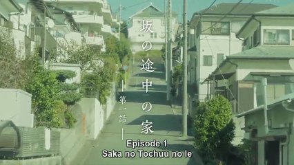 [Ep 1] A House on the Slope Episode 1 Sub Indo (坂の途中の家) Multiple Subtitle