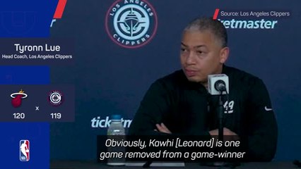 Clippers' Leonard didn't take desired shot on final play - Lue on Heat Loss