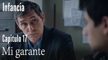 Mi garante- İnfancia Episodio 17