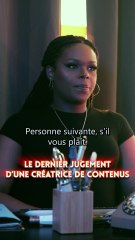 LE DERNIER JUGEMENT D'UNE CRÉATRICE DE CONTENUS
