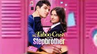 He is My Stepbrother and My Sweet Crush Full Movie