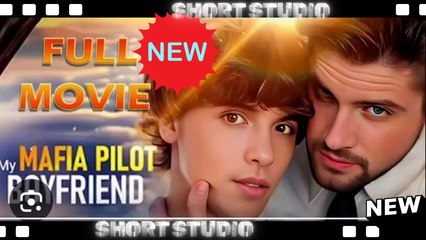 [TOP MOVIE] My Mafia Pilot Boyfriend #dramawave #Shortstudio