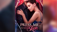 Press Me To Your Skin Full Movie