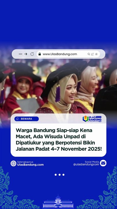 Waspada Macet! Unpad Gelar Wisuda Empat Hari di Dipatiukur Bandung 4–7 November 2025