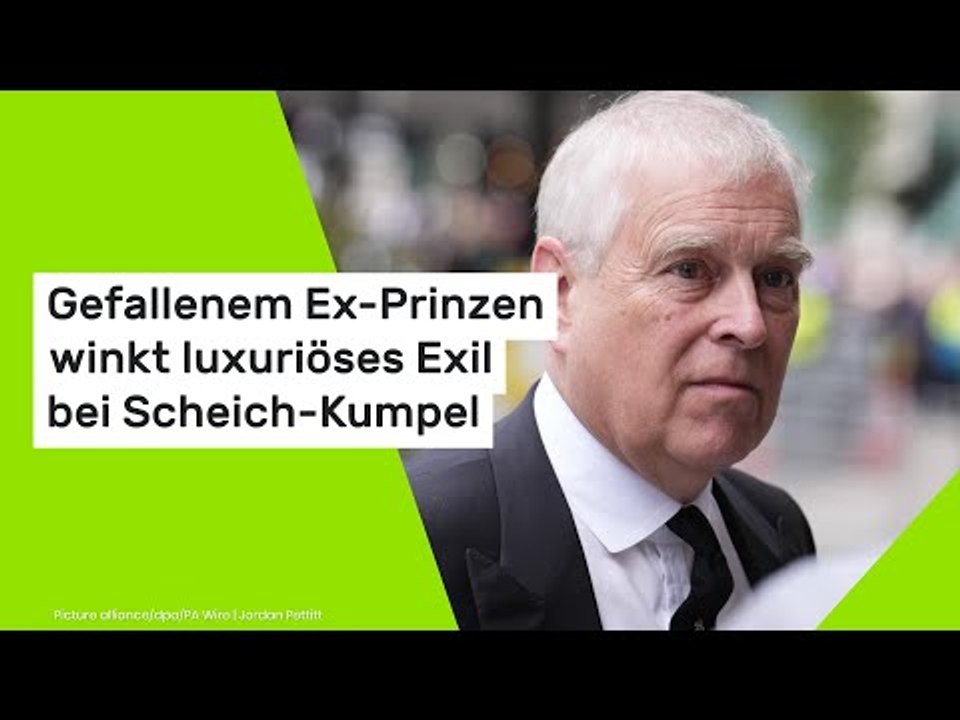 Prinz Andrew: Gefallenem Ex-Prinzen winkt luxuriöses Exil bei Scheich-Kumpel