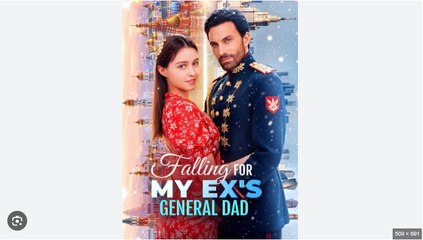 Falling for My Ex’s General Dad - Full - English Sub