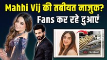 Mahhi Vij Hospitalised: माहि विज़ की तबीयत बिगड़ी, अस्पताल में कराया गया एडमिट!| Jay Bhanushali
