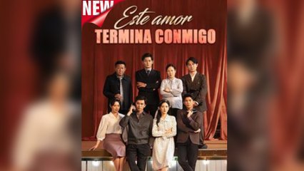 Este Amor Termina Conmigo - Completo SubtíTulos - Full Movie