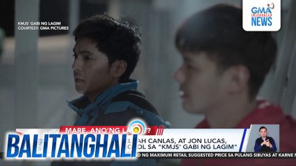 Miguel Tanfelix, Elijah Canlas at Jon Lucas, nagkuwento tungkol sa 'KMJS' Gabi ng Lagim" | Balitanghali