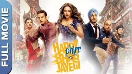 Happy Phirr Bhag Jayegi Superhit Romantic Funny Bollywood Movie Sonakshi Sinha, Diana Penty, Jimmy Shergill
