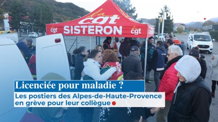 Licenciée pour maladie ? Les postiers des Alpes-de-Haute-Provence en grève pour leur collègue