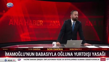 Ekrem İmamoğlu'nun babasına ve oğluna yurt dışına çıkış yasağı geldi!