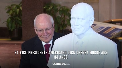 Ex-vice-presidente americano Dick Cheney morre aos 84 anos