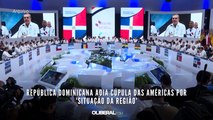 República Dominicana adia Cúpula das Américas por 'situação da região'