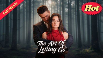[Only English Movie] The Art of Letting Go (Completed) Movie 2025